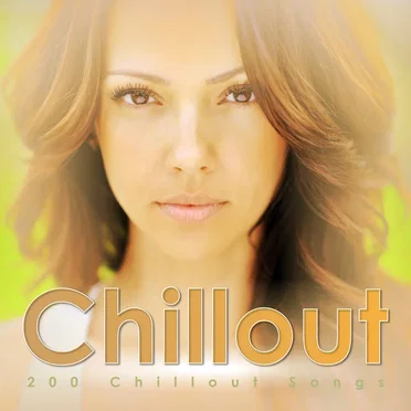 Chillout - 200 Chillout Songs by Various Artists - album cover