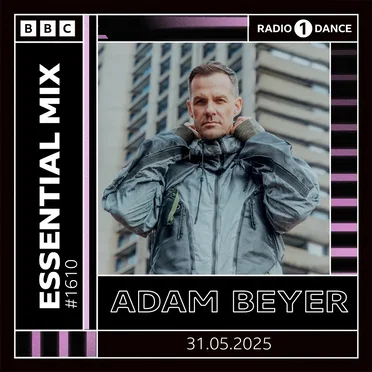 2025-05-31: BBC Radio 1 Essential Mix