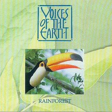 Voices of the Earth: Rainforest