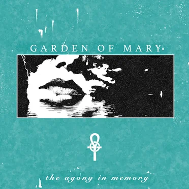 The Agony in Memory by Garden of Mary - album cover