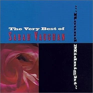 ’Round Midnight: The Very Best of Sarah Vaughan