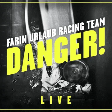 Danger! by Farin Urlaub Racing Team - album cover