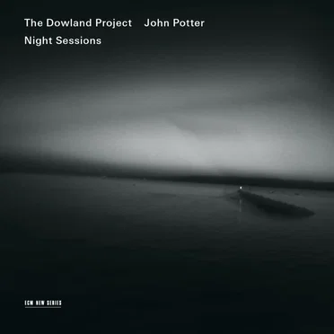 Night Sessions by The Dowland Project - album cover