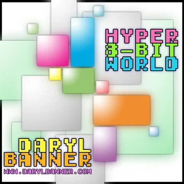 Hyper 8-Bit World by Daryl Banner - album cover