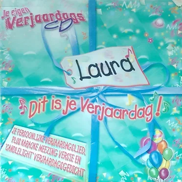 Dit is je verjaardag - Laura