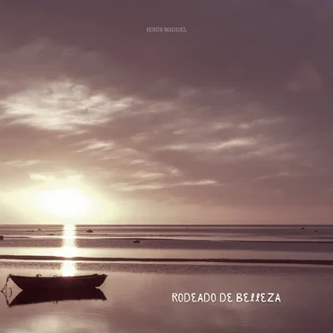 Rodeado de belleza