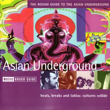 The Rough Guide to the Asian Underground by Various Artists - album cover