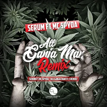 All Ganja Man (T>I remix)