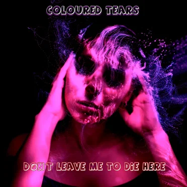 Don´t Leave Me to Die Here