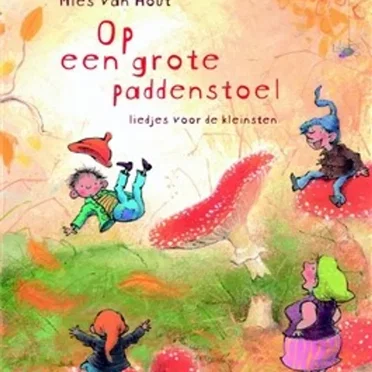 Op een grote paddenstoel by Mies van Hout - album cover