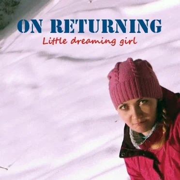 Little Dreaming Girl by On Returning - album cover