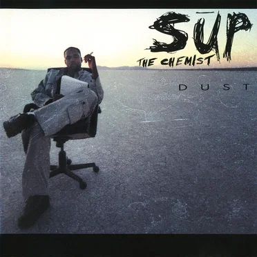 Dust by Sup the Chemist - album cover