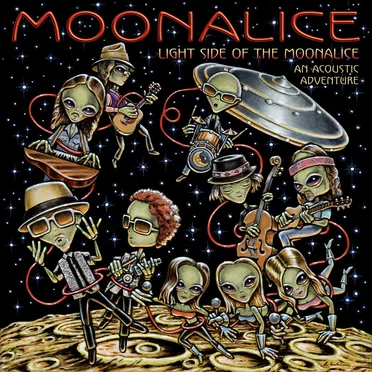 Light Side of the Moonalice: An Acoustic Adventure
