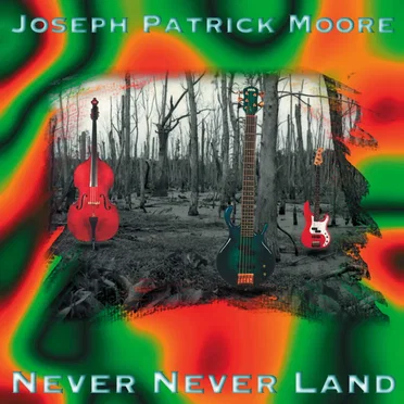 Never Never Land by Joseph Patrick Moore - album cover