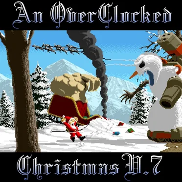 An Overclocked Christmas v.7 by Various Artists - album cover