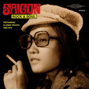 Saigon Rock & Soul: Vietnamese Classic Tracks 1968‐1974 by Various Artists - album cover