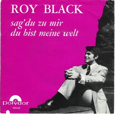 Sag' du zu mir / Du bist meine Welt