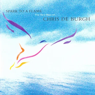 Spark to a Flame: The Very Best of Chris de Burgh