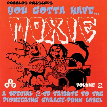 You Gotta Have Moxie, Volume 2 by Various Artists - album cover