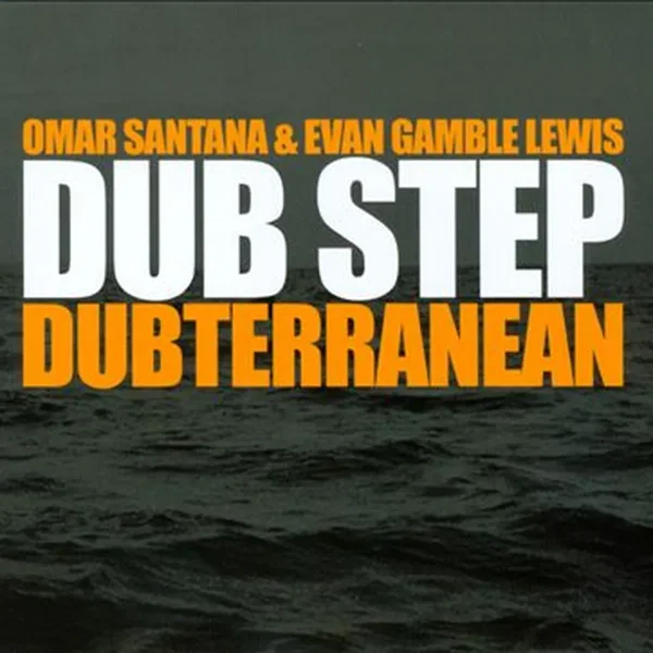 Dub Step Dubterranean