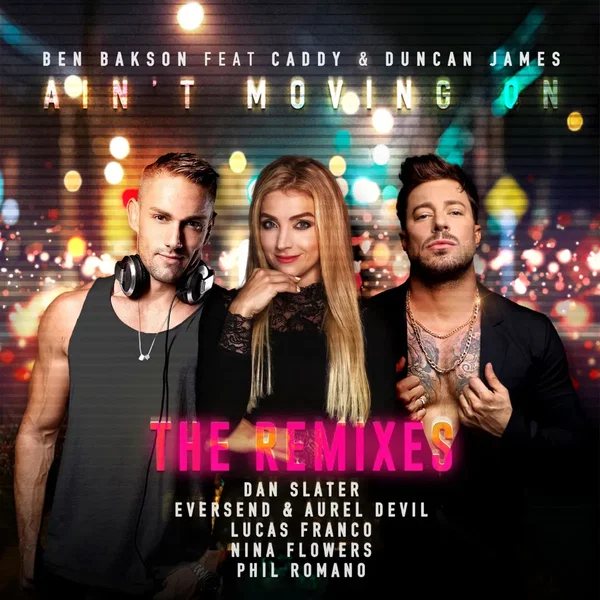 Ain't Moving On (the remixes)
