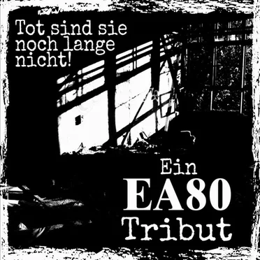 Tot sind sie noch lange nicht!- Ein EA80 Tribut by Various Artists - album cover