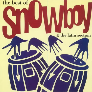 The Best Of Snowboy & The Latin Section