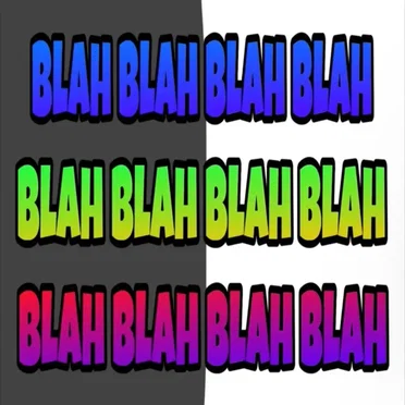 Blah Blah Blah Blah