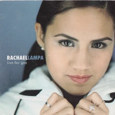 Live for You by Rachael Lampa - album cover