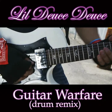 Guitar Warfare (drum remix)
