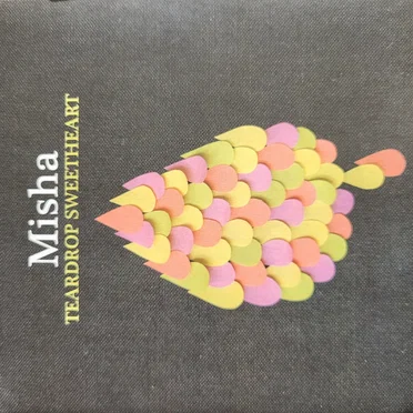 Teardrop Sweetheart by Misha - album cover