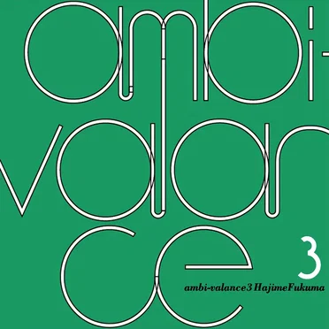 ambi-valance 3 by Hajime Fukuma - album cover