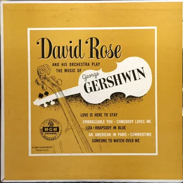 David Rose and His Orchestra Play the Music of George Gershwin
