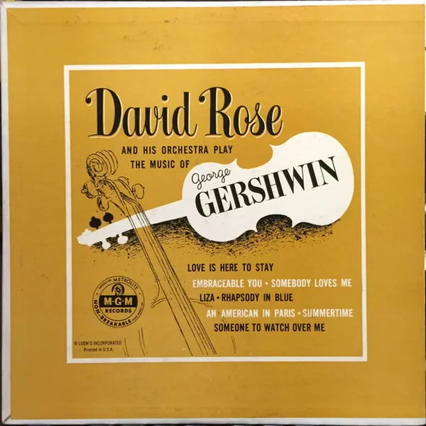 David Rose and His Orchestra Play the Music of George Gershwin