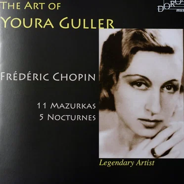 The Art of Youra Guller – Frédéric Chopin: 11 Mazurkas, 5 Nocturnes