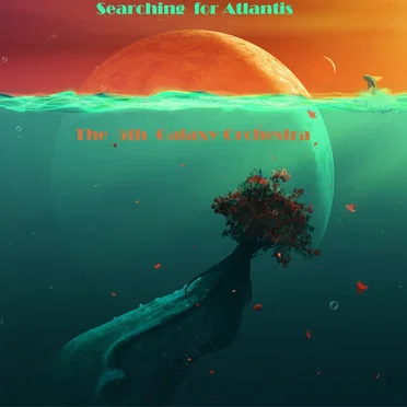 Searching for Atlantis by The 5th Galaxy Orchestra - album cover
