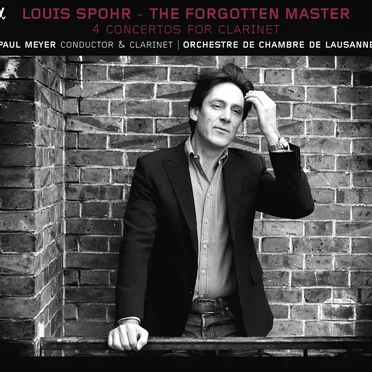 The Forgotten Master: 4 Concertos for Clarinet