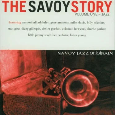 The Savoy Story, Volume One: Jazz by Various Artists - album cover