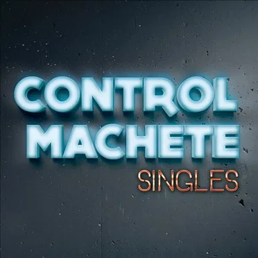 Singles by Control Machete - album cover