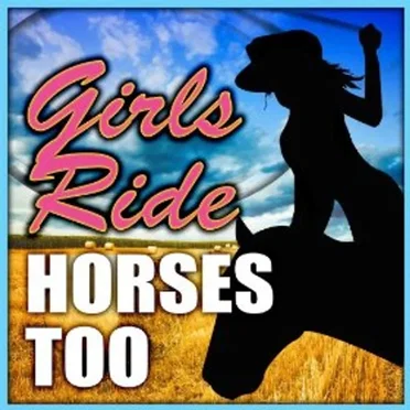 Girls Ride Horses Too by Various Artists - album cover