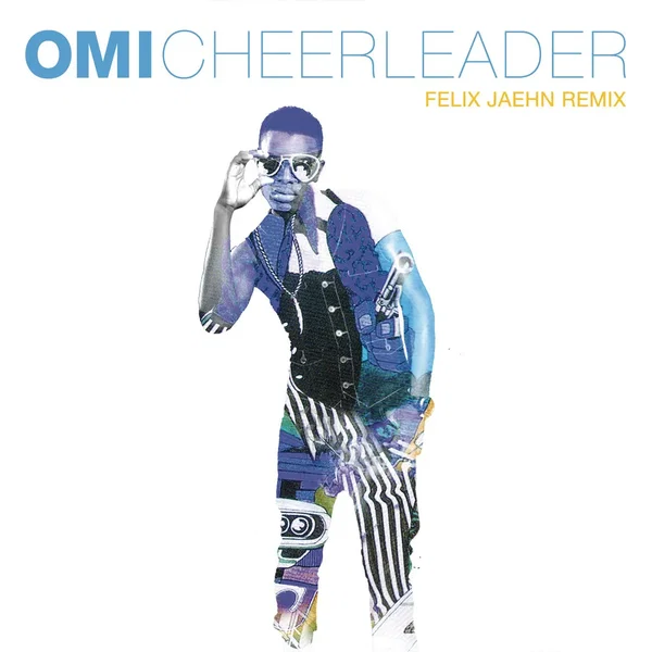 Cheerleader (Felix Jaehn remix)
