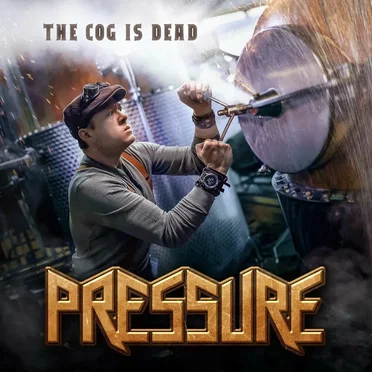 Pressure (cover) by The Cog Is Dead - album cover