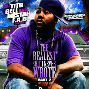 The Realest Shit I Never Wrote Part 2 by DJ Tito Bell - album cover