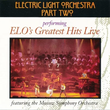 ELO’s Greatest Hits Live