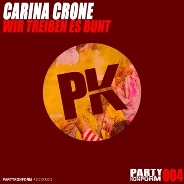 Wir treiben es bunt by Carina Crone - album cover