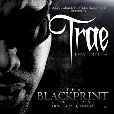 Tha Blackprint by Trae tha Truth - album cover