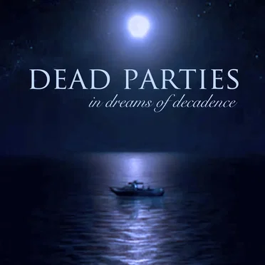 In Dreams of Decadence
