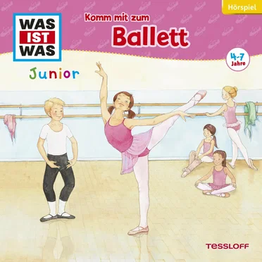 Komm mit zum Ballett by Was Ist Was Junior - album cover