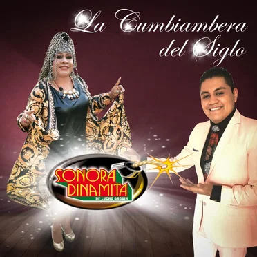 La cumbiambera del siglo by Sonora Dinamita de Lucho Argaín - album cover