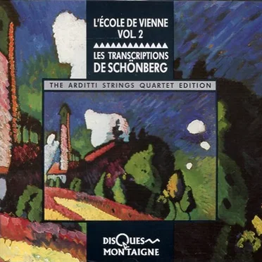 L’Ecole de Vienne, Vol. 2: Les Transcriptions de Schönberg